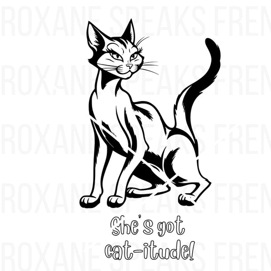 Elegant cat coloring page for adults featuring a stylish cat with the phrase "She's got cat-itude!" Perfect for creative relaxation, art therapy, and cat enthusiasts.