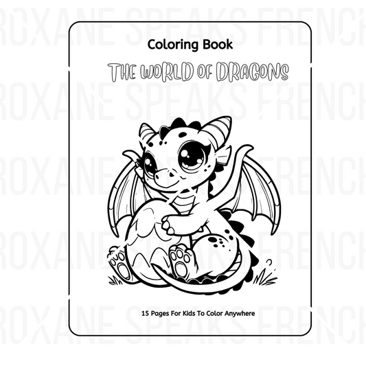 Cover of "The World of Dragons" coloring book featuring a cute, cartoon-style dragon holding a dragon egg. The title and a caption stating "15 Pages For Kids To Color Anywhere" are visible, emphasizing the book's portability and ease of use.