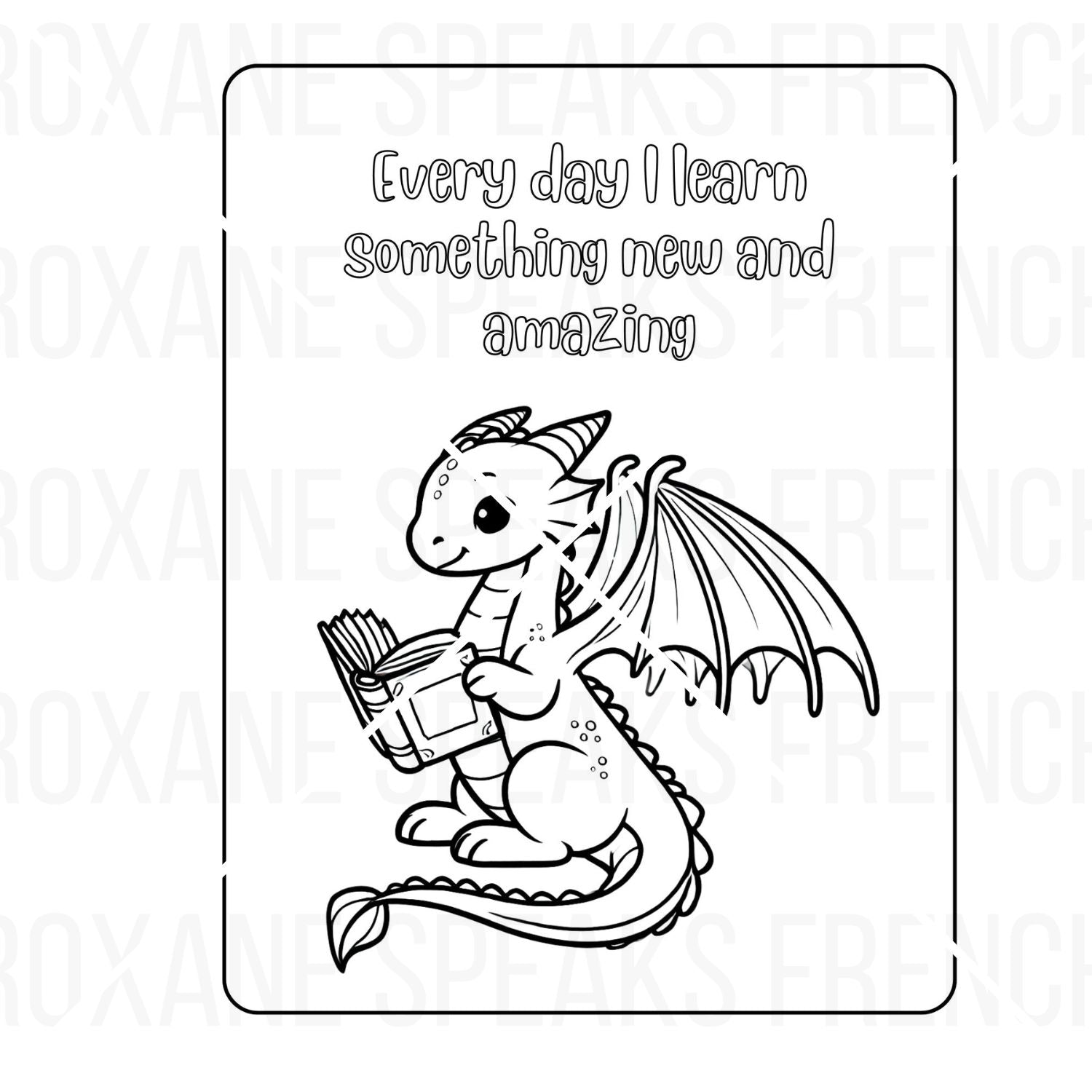 A coloring page depicting a young dragon sitting and reading a book, with the phrase 'Every day I learn something new and amazing' at the top. The dragon has playful spikes and wings, conveying a sense of curiosity and delight in learning.