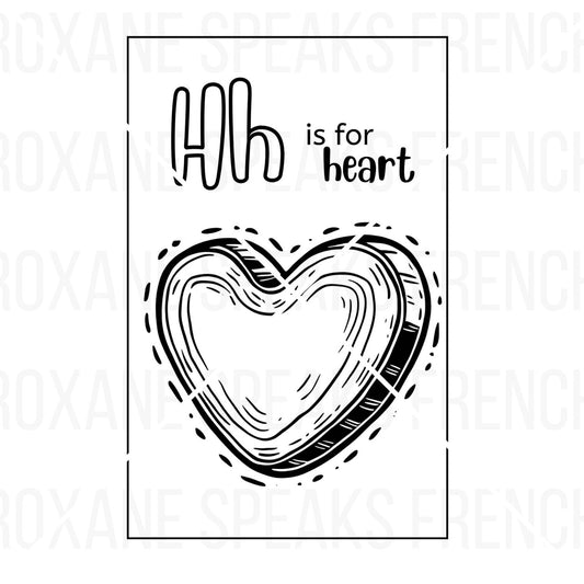 Educational coloring page titled 'Hh is for heart' featuring a large heart illustration below bold letters 'Hh' designed to help children associate the letter with the word 'heart'.