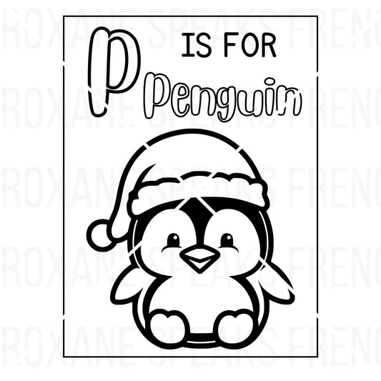 Penguin coloring page printable featuring a cute penguin wearing a Santa hat with the text "P is for Penguin." Perfect for kids' holiday activities, educational crafts, and festive coloring fun. High-quality PDF designed for easy printing and creative use.