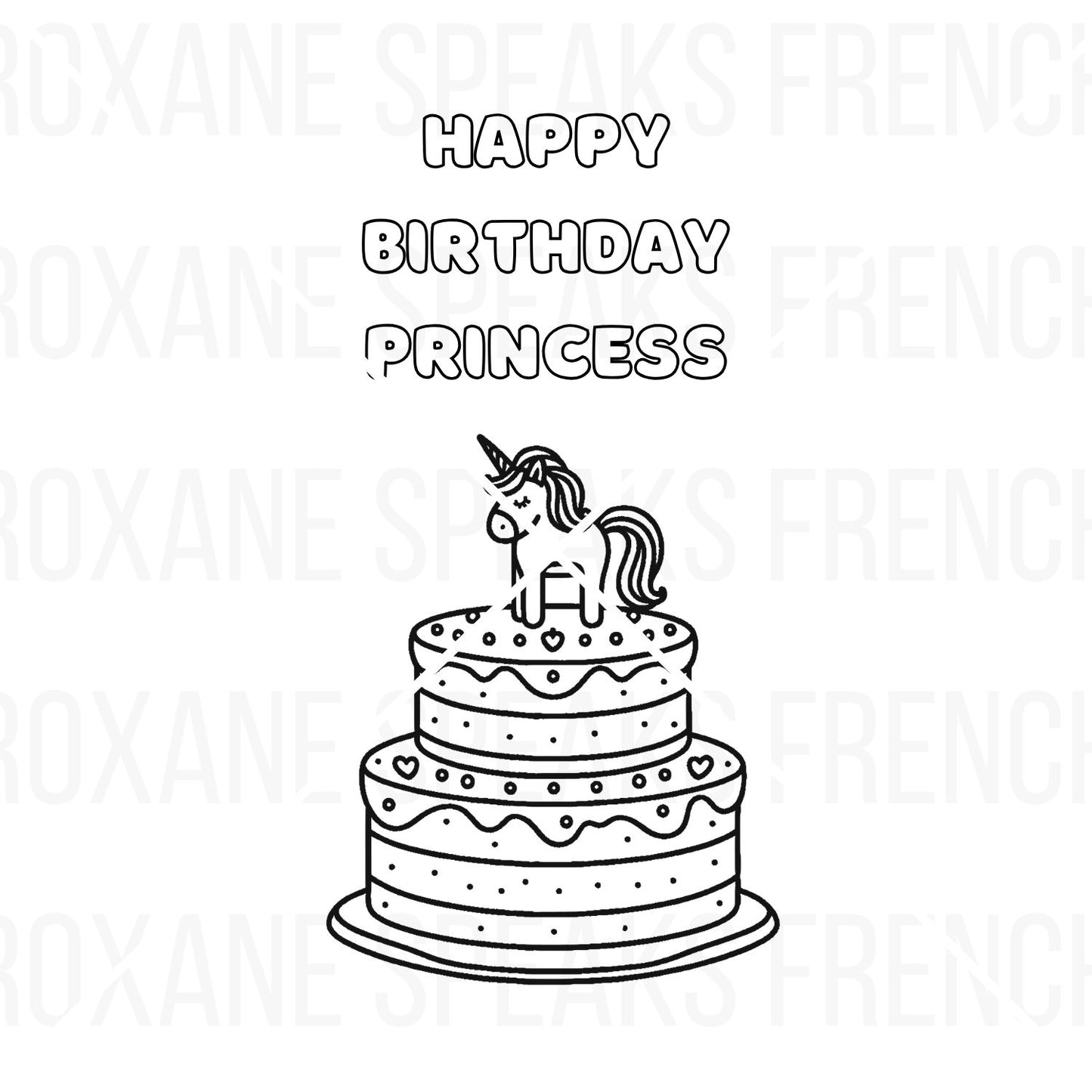 Girl birthday cake printable coloring page featuring a unicorn on a tiered cake and 'Happy Birthday Princess' outline text.