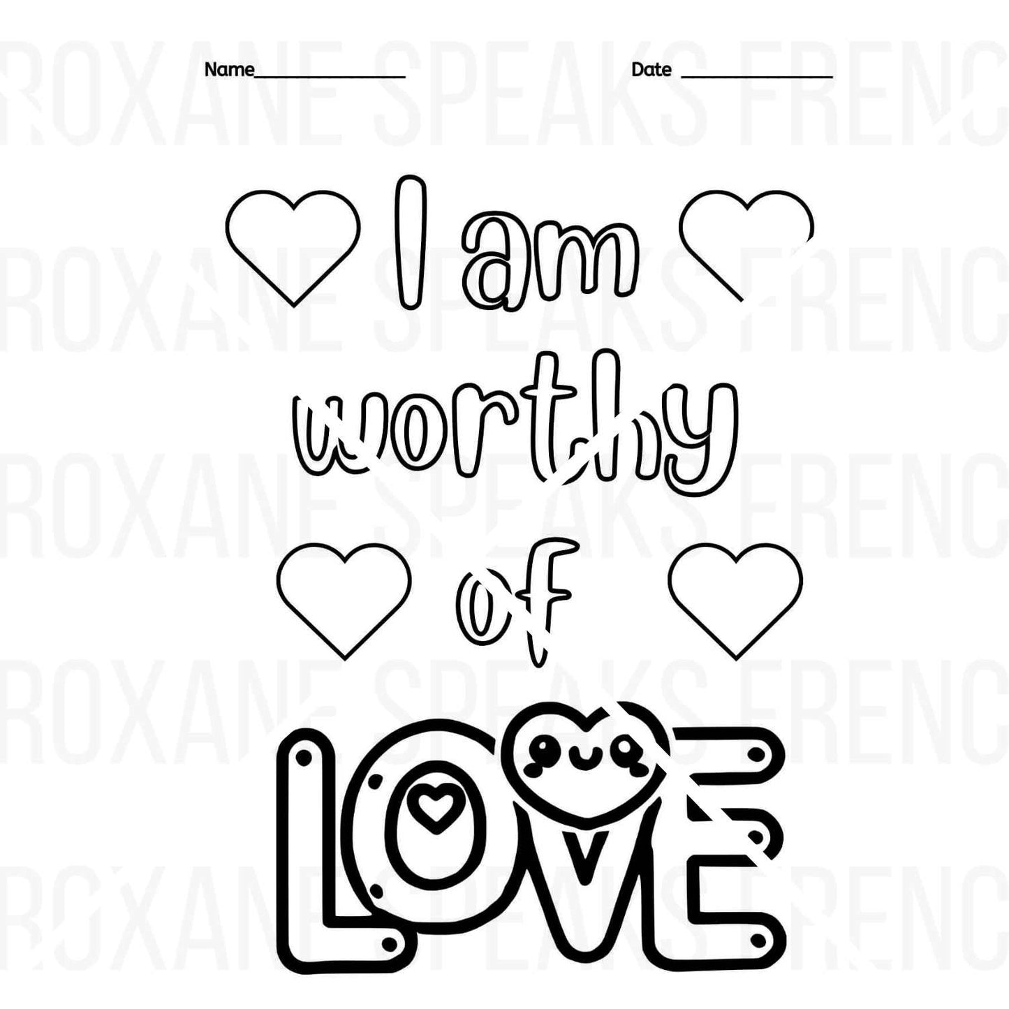 Affirmation Coloring Page – "I am worthy of LOVE" - A heartwarming positive mindset activity.