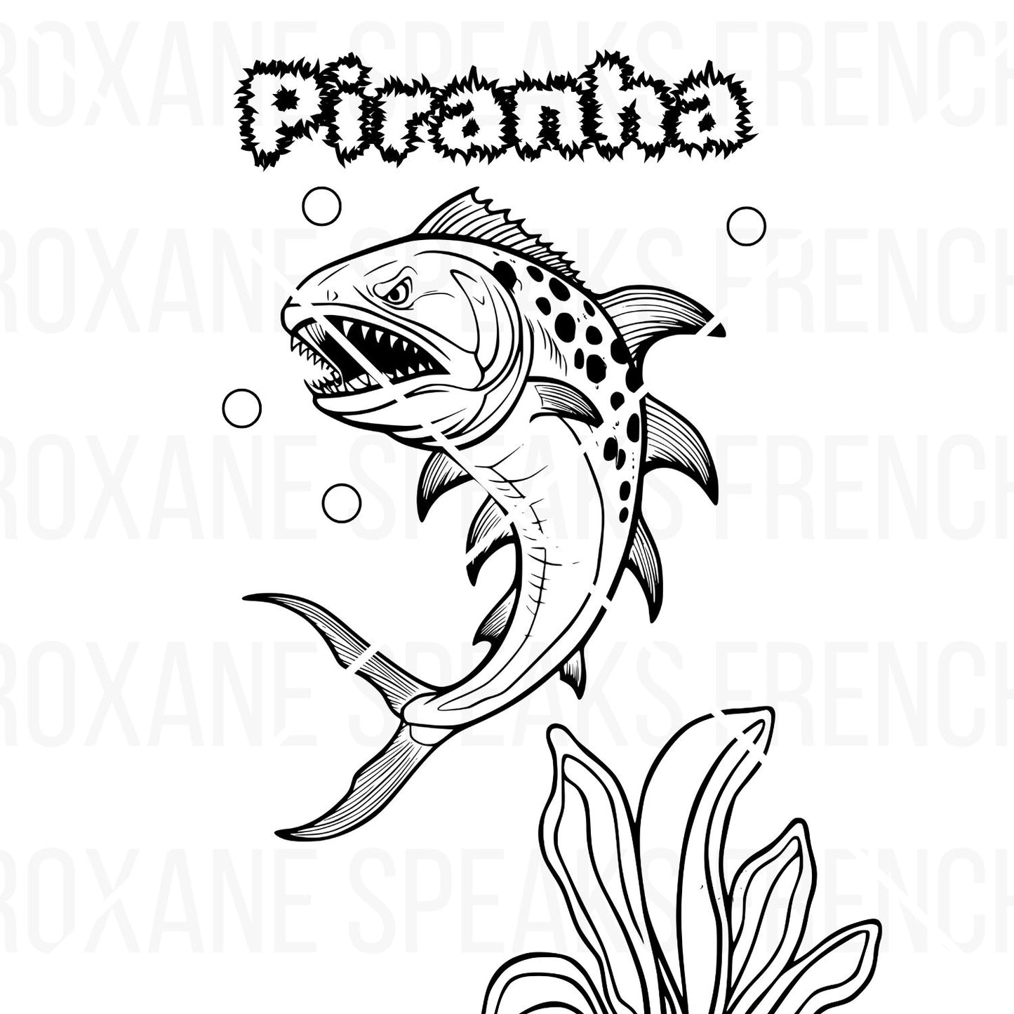 Black and white line drawing of a fierce piranha fish with sharp teeth, spots, and detailed fins, ready for coloring. The word 'Piranha' is stylized above the fish, with bubbles and aquatic plants in the scene. This is a printable piranha coloring page